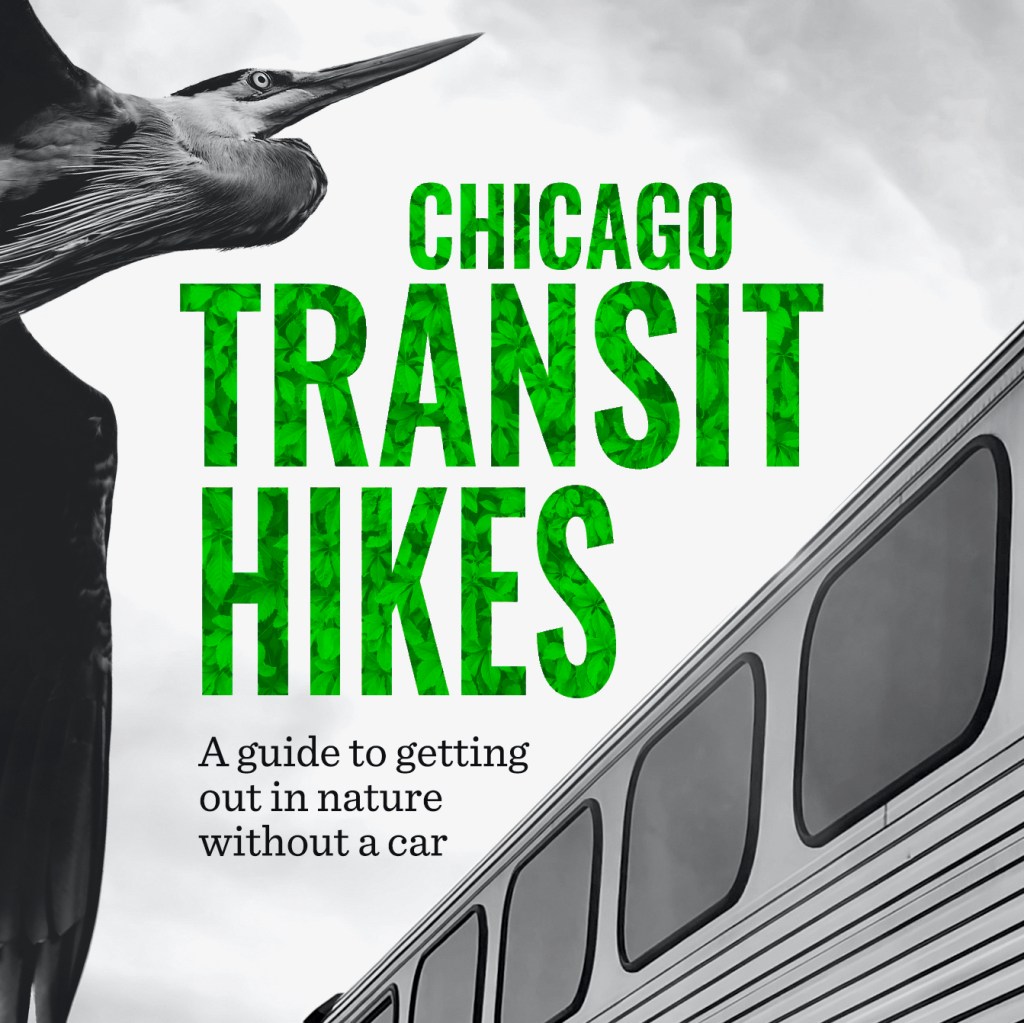 Something to look forward to: A new guide to hikes you can access from Chicago by transit