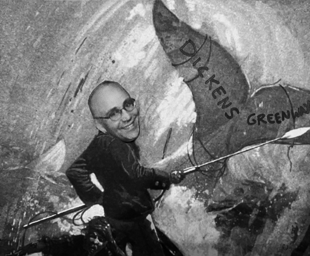 Thar he blows! Ed Fitzpatrick goes public with his obsession with killing the Dickens Greenway, assisted by Inside Publications